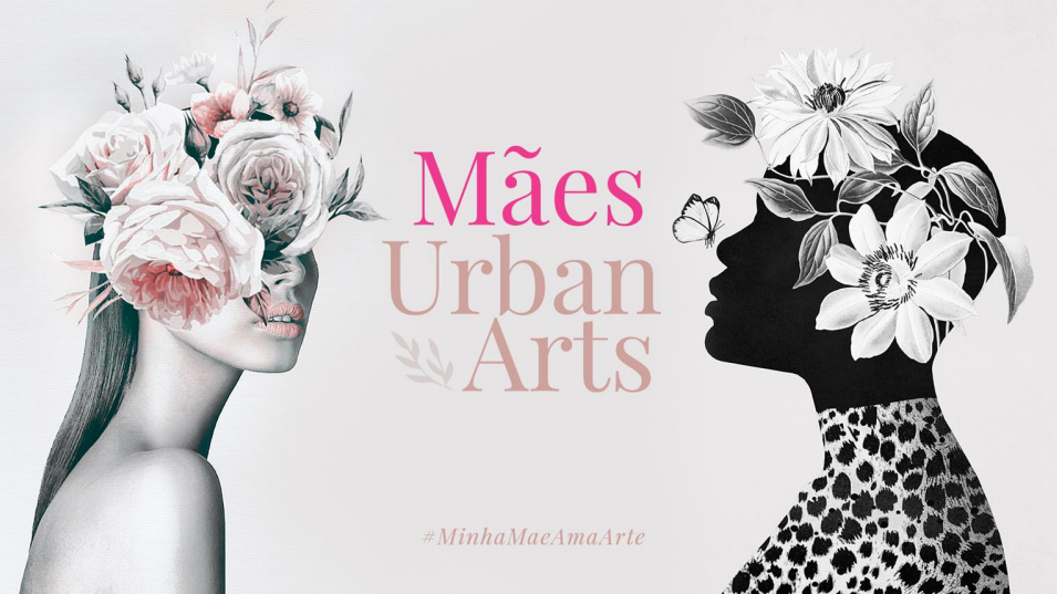Campanha “Mães Urban Arts” homenageia as mulheres que cuidam da família e fazem a marca acontecer