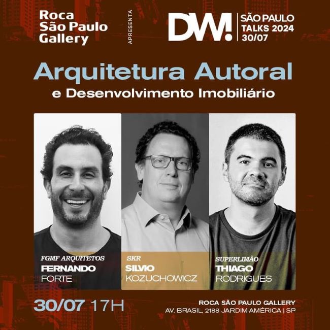 Roca São Paulo Gallery realiza Talk sobre Arquitetura Autoral e Desenvolvimento Imobiliário