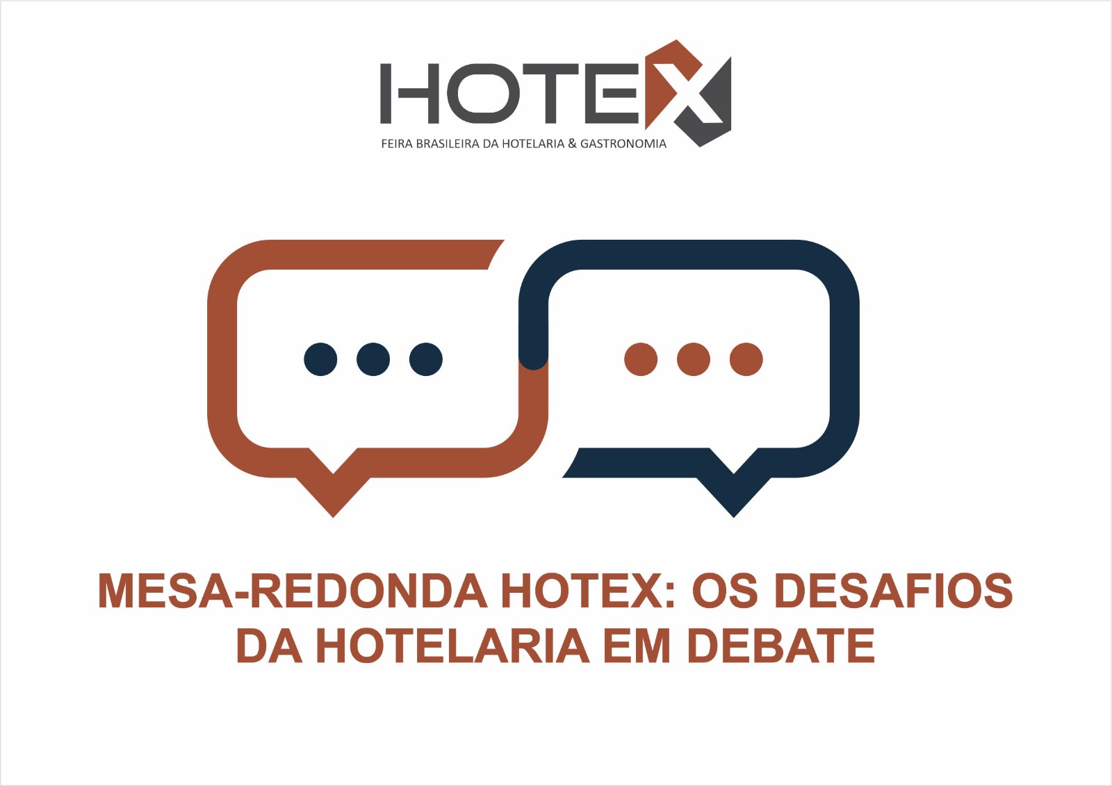 MESA-REDONDA HOTEX: OS DESAFIOS DA HOTELARIA EM DEBATE